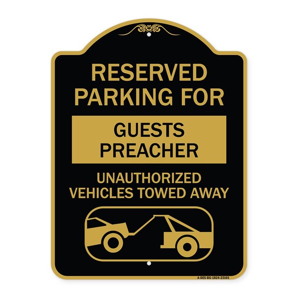 Signmission Reserved Parking for Guest Preacher Unauthorized Vehicles Towed Away Alum, 18" x 24", BG-1824-23101 A-DES-BG-1824-23101 - main